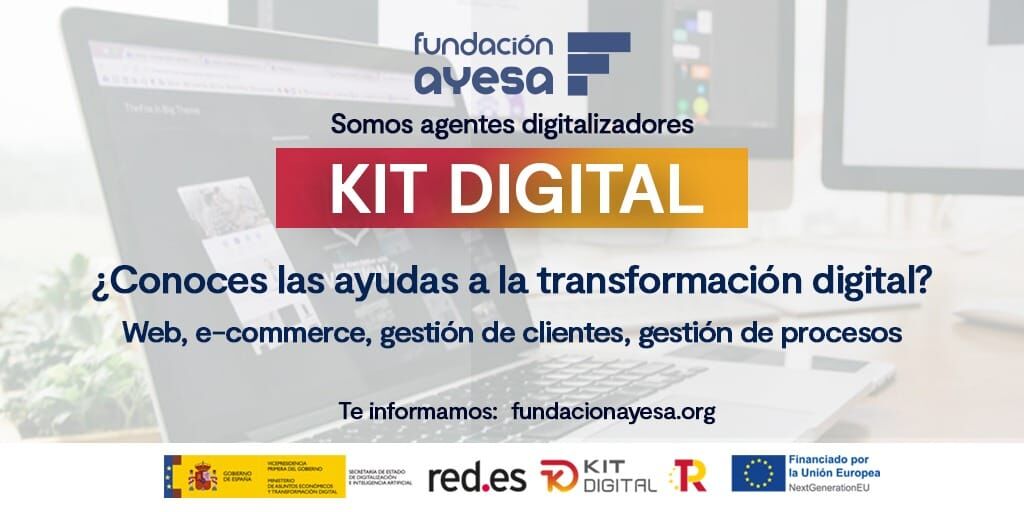 Fundación Ayesa, agentes digitalizadores del Kit digital.